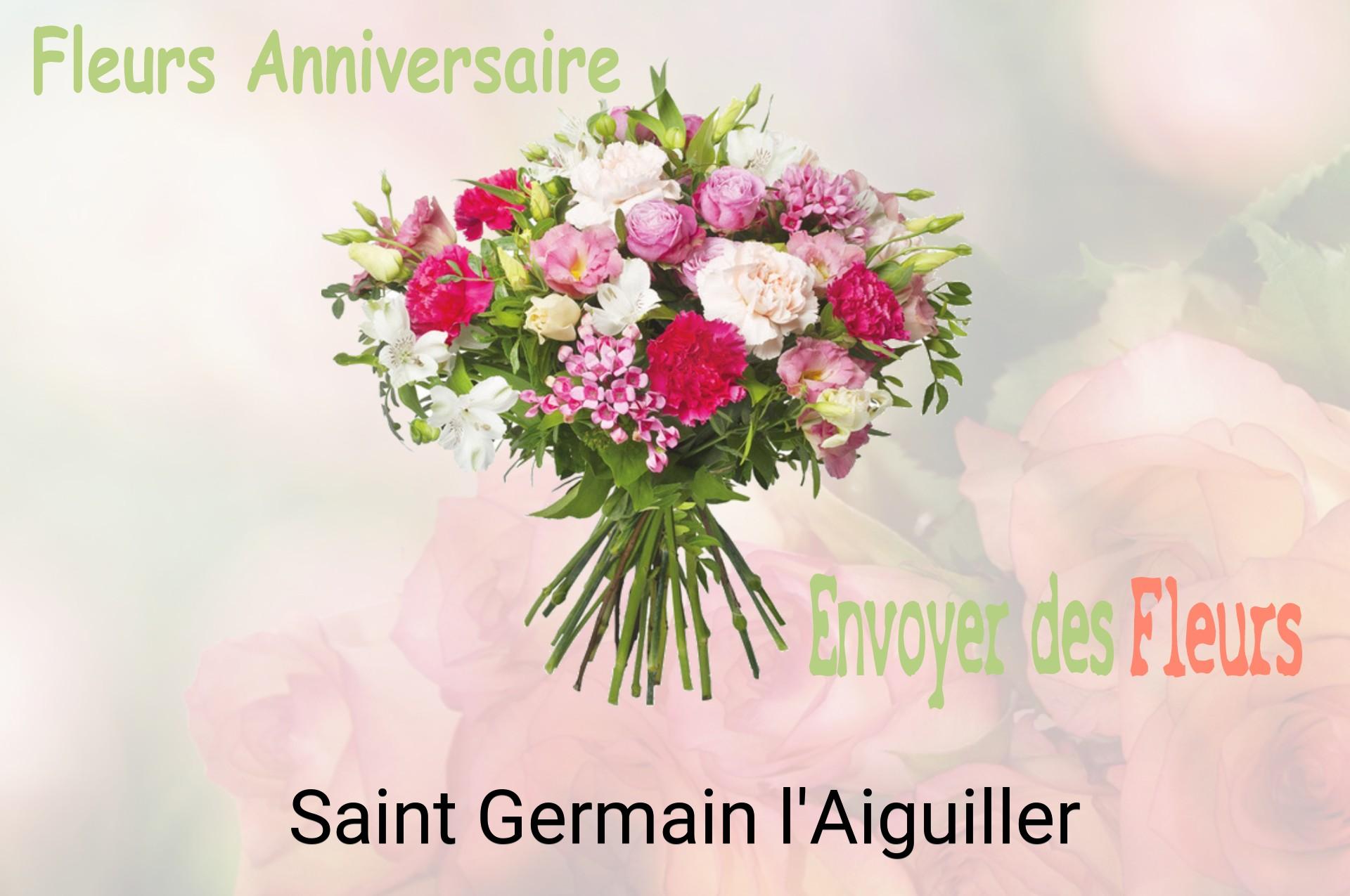 Bouquet de fleurs d’anniversaire livré à Saint-Germain-l'Aiguiller